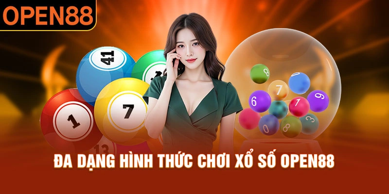 Xổ số Open88 truyền thống hấp dẫn v&agrave; th&uacute; vị